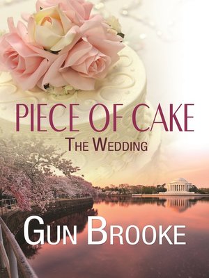 cover image of Piece of Cake: The Wedding